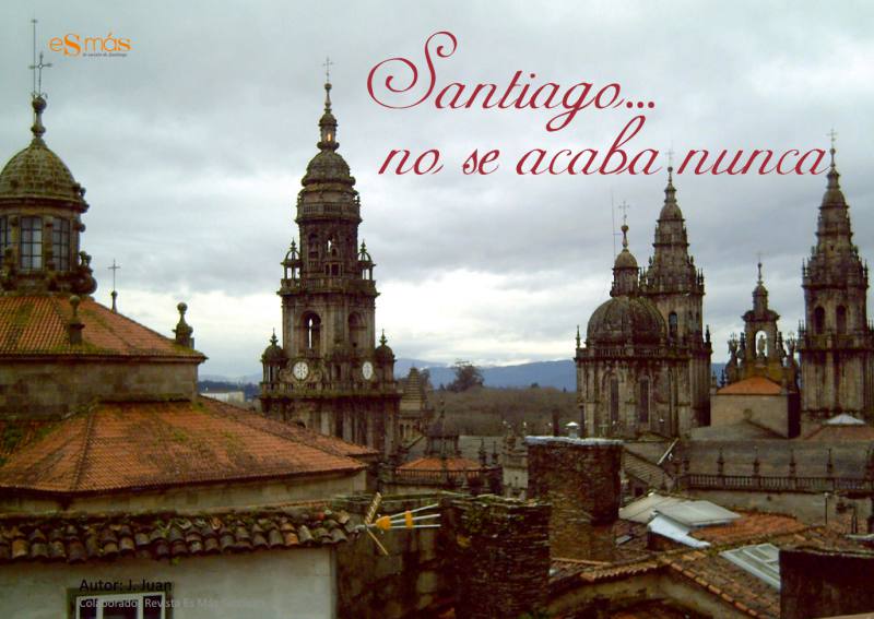 Santiago... no se acaba nunca